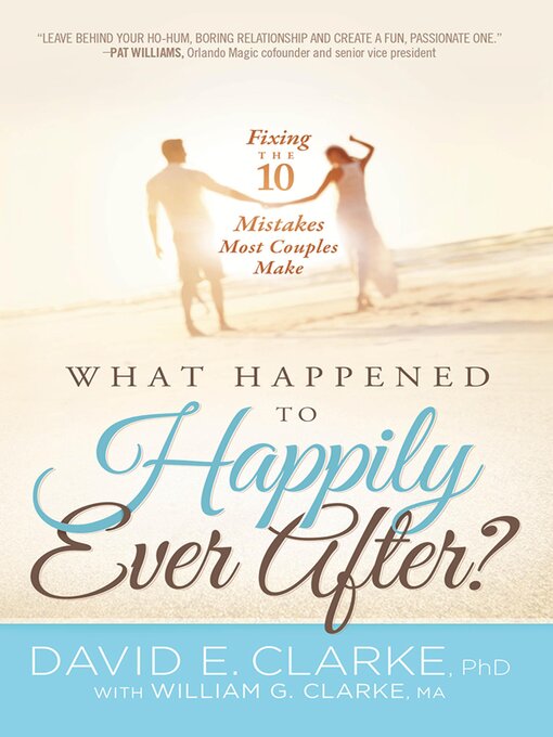 Title details for What Happened to Happily Ever After? by David E. Clarke - Available